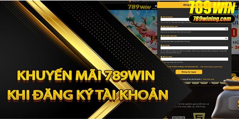 Khuyến mãi đăng ký độc quyền tại 789Win