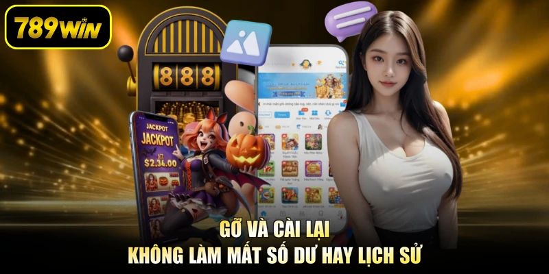 Gỡ và cài lại không làm mất số dư hay lịch sử