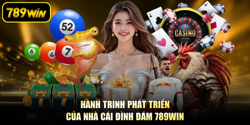 Hành trình phát triển của nhà cái đình đám 789WIN