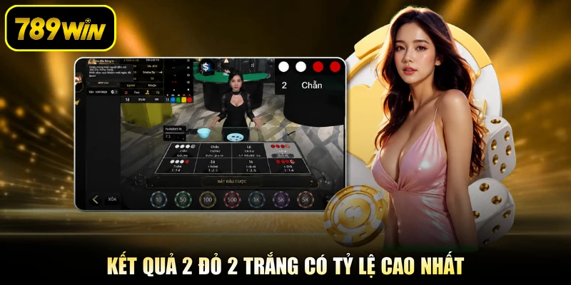 Kết quả 2 đỏ 2 trắng có tỷ lệ cao nhất