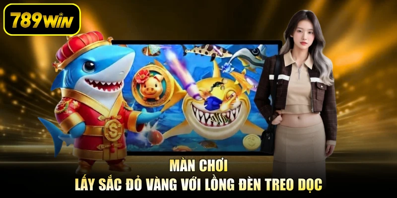 Màn chơi lấy sắc đỏ vàng với lồng đèn treo dọc