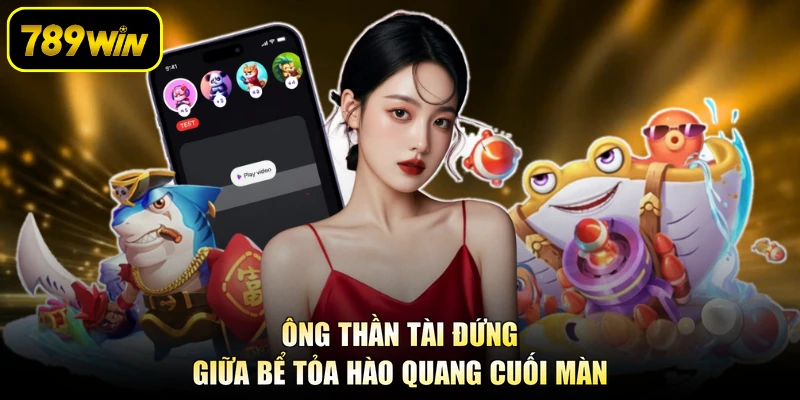 Ông Thần Tài đứng giữa bể tỏa hào quang cuối màn