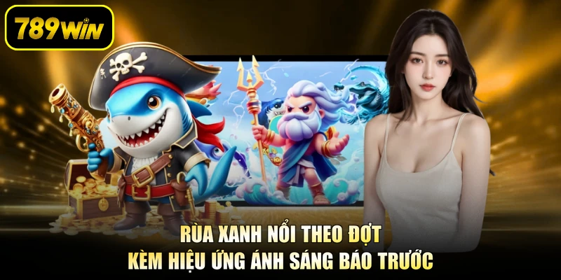 Rùa xanh nổi theo đợt kèm hiệu ứng ánh sáng báo trước